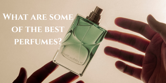 What are some of the best perfumes?